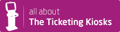 All About The Ticketing Kiosks